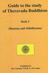 Guide to the study of Theravada Buddhism Book 3